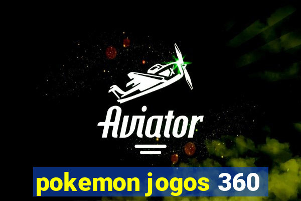 pokemon jogos 360